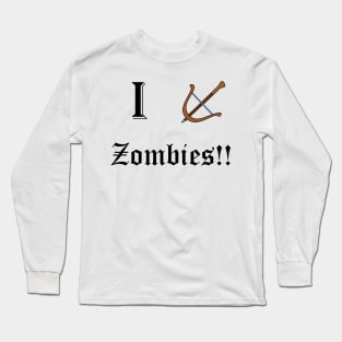 I Target Zombies Long Sleeve T-Shirt